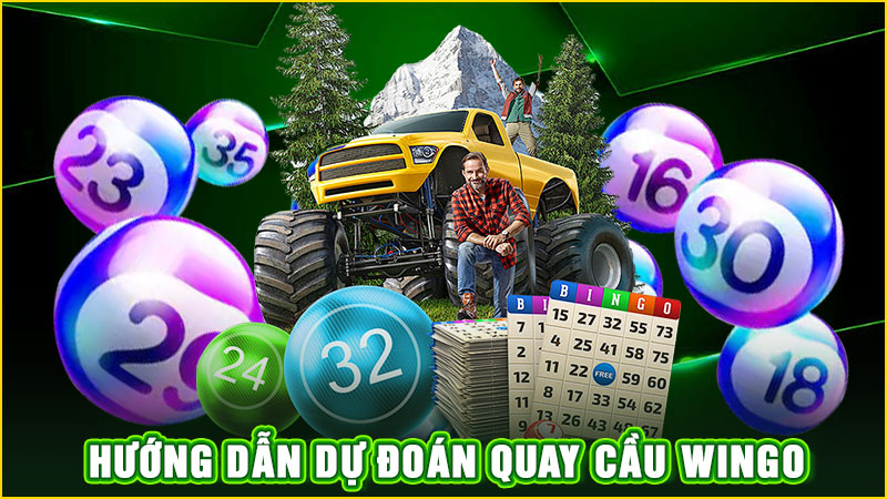 hướng dẫn dự đoán quay cầu wingo