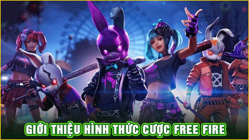 giới thiệu hình thức cược free fire